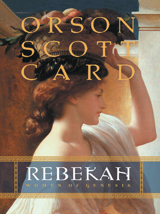 Title details for Rebekah by Orson Scott Card - Available
